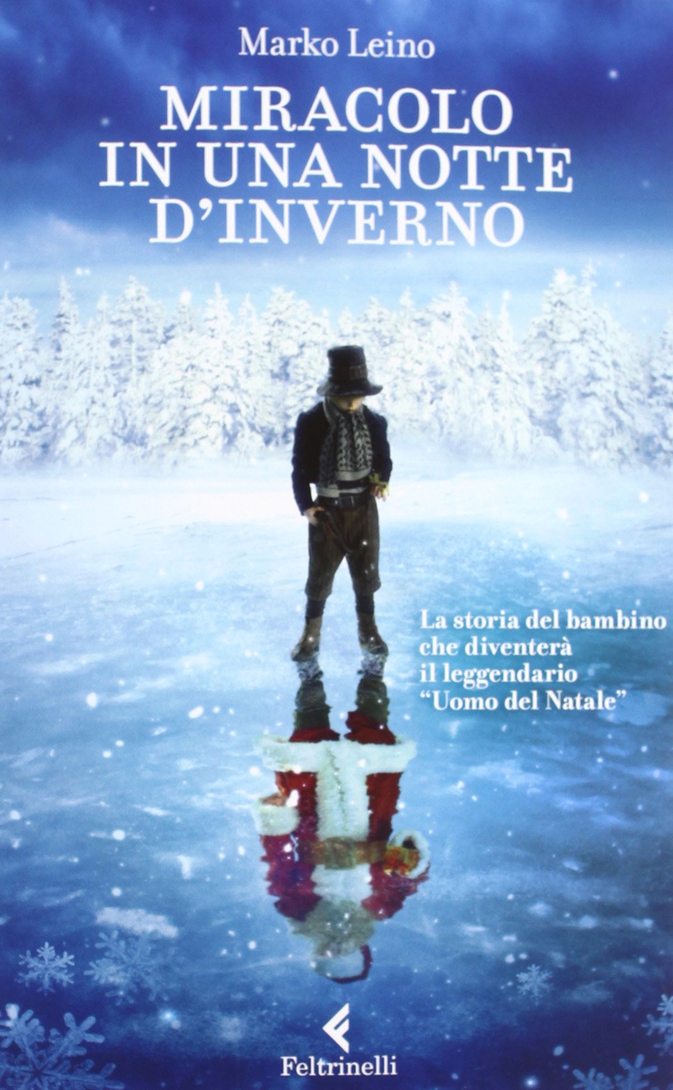 Miracolo in una notte d'inverno (Feltrinelli kids) Novels & Short Stories