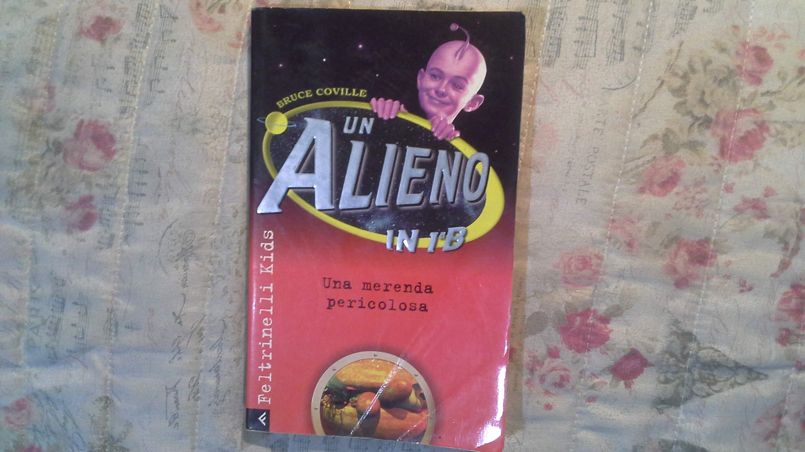 Un alieno in 1ª B. Una merenda pericolosa (Feltrinelli kids. Sbuk, Band 204) Books
