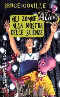 Un alieno in 1ª B. Gli zombie alla mostra delle scienze (Feltrinelli kids. Sbuk, Band 205) Books