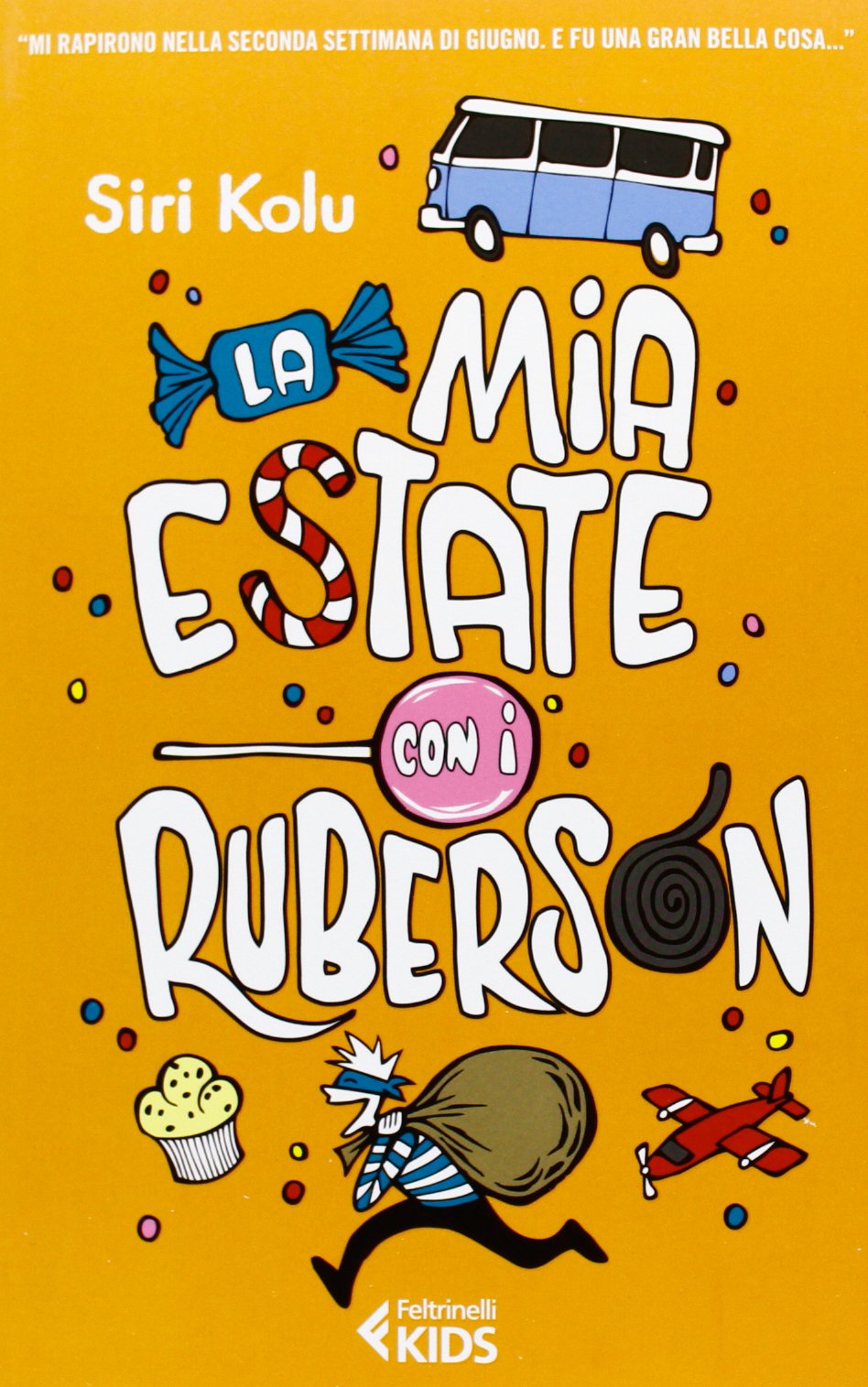 La mia estate con i Ruberson (Feltrinelli kids) Novels & Short Stories