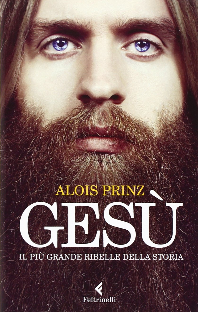 Gesù. Il più grande ribelle della Storia book