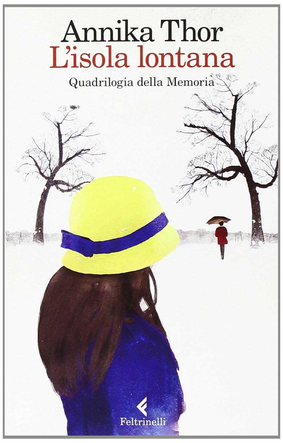 L'isola lontana. Quadrilogia della memoria (Feltrinelli kids) Novels & Short Stories