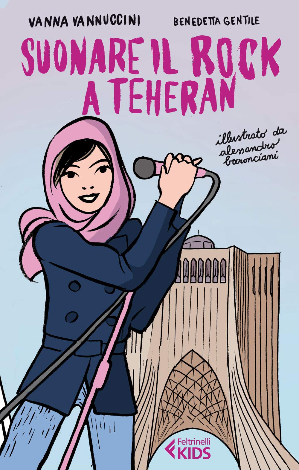 Suonare il rock a Teheran (Feltrinelli Kids. Saggistica narrata) Non-fiction