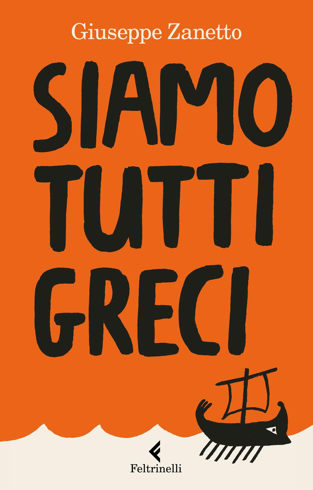 Siamo tutti greci (Feltrinelli Kids. Saggistica narrata) Education