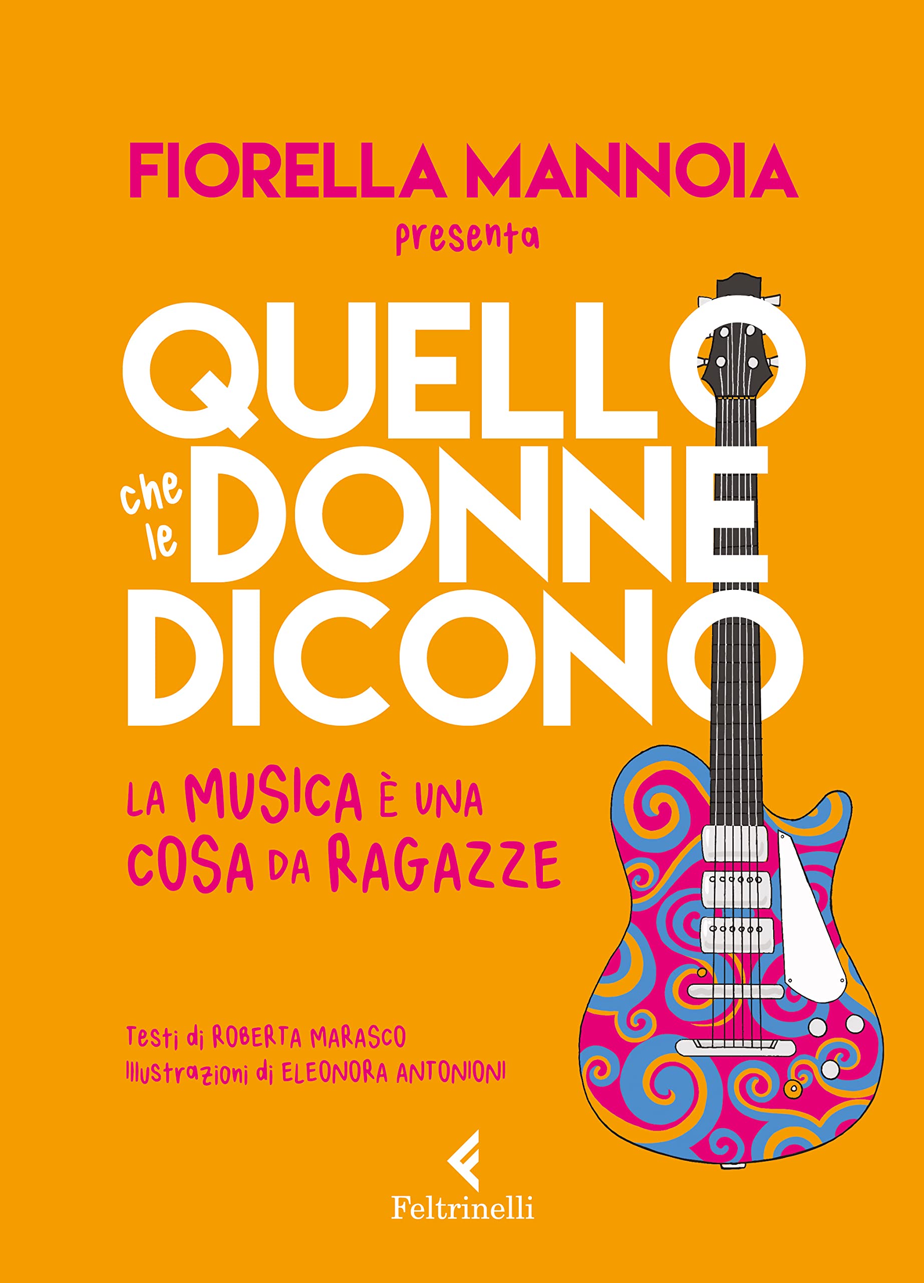 Quello che le donne dicono. La musica è una cosa da ragazze book