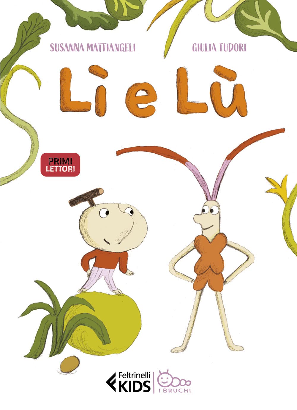 Lì e Lù. Ediz. a colori (Feltrinelli kids. I bruchi) Novels & Short Stories