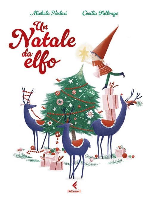 Un Natale da elfo. Ediz. a colori book