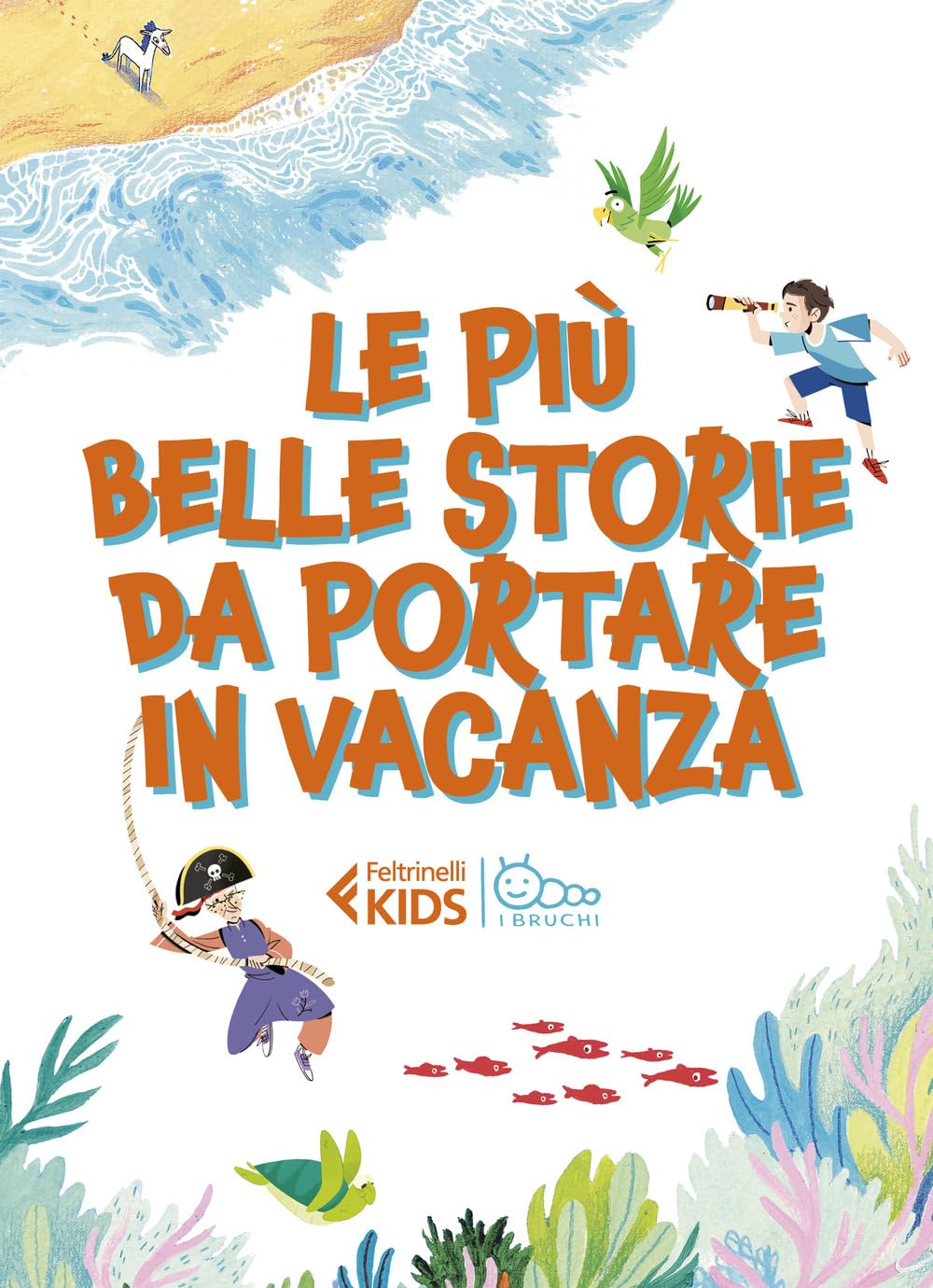Le più belle storie da portare in vacanza book