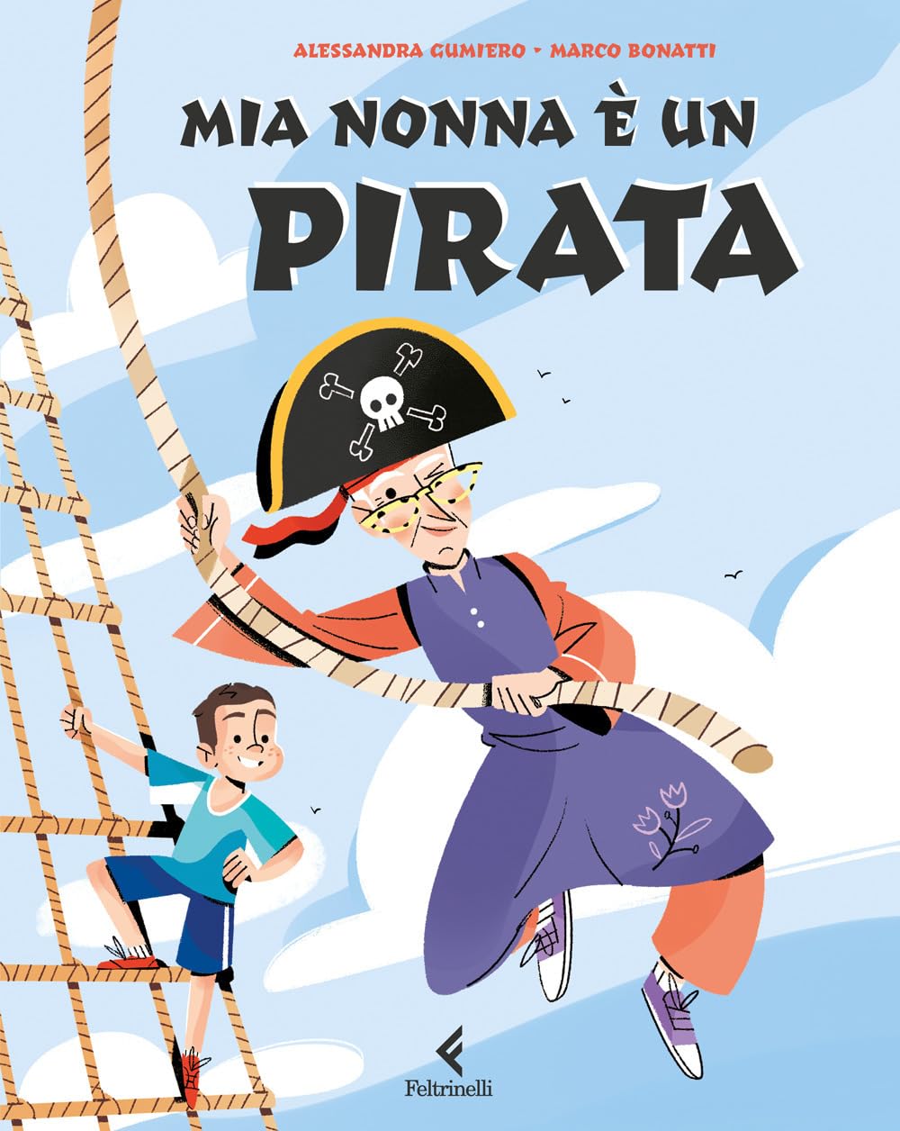 Mia nonna è un pirata. Ediz. a colori book