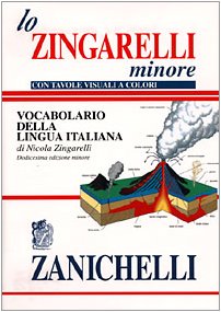 Lo Zingarelli Minore - Vocabolario Della Lingua Italiana: Lo Zingarelli Minore Rilegato Foreign Languages ​​& Dictionaries