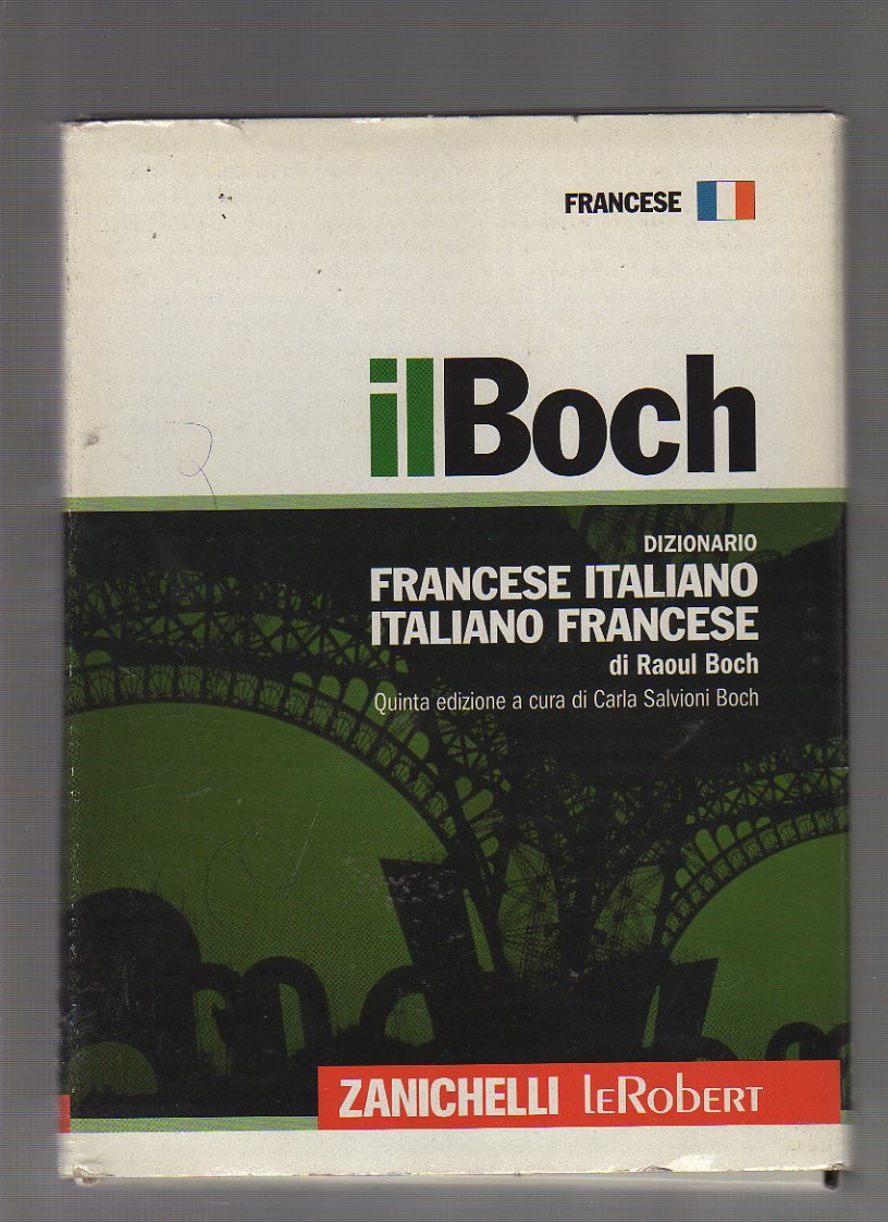 Il Boch. Dizionario francese-italiano, italiano-francese book
