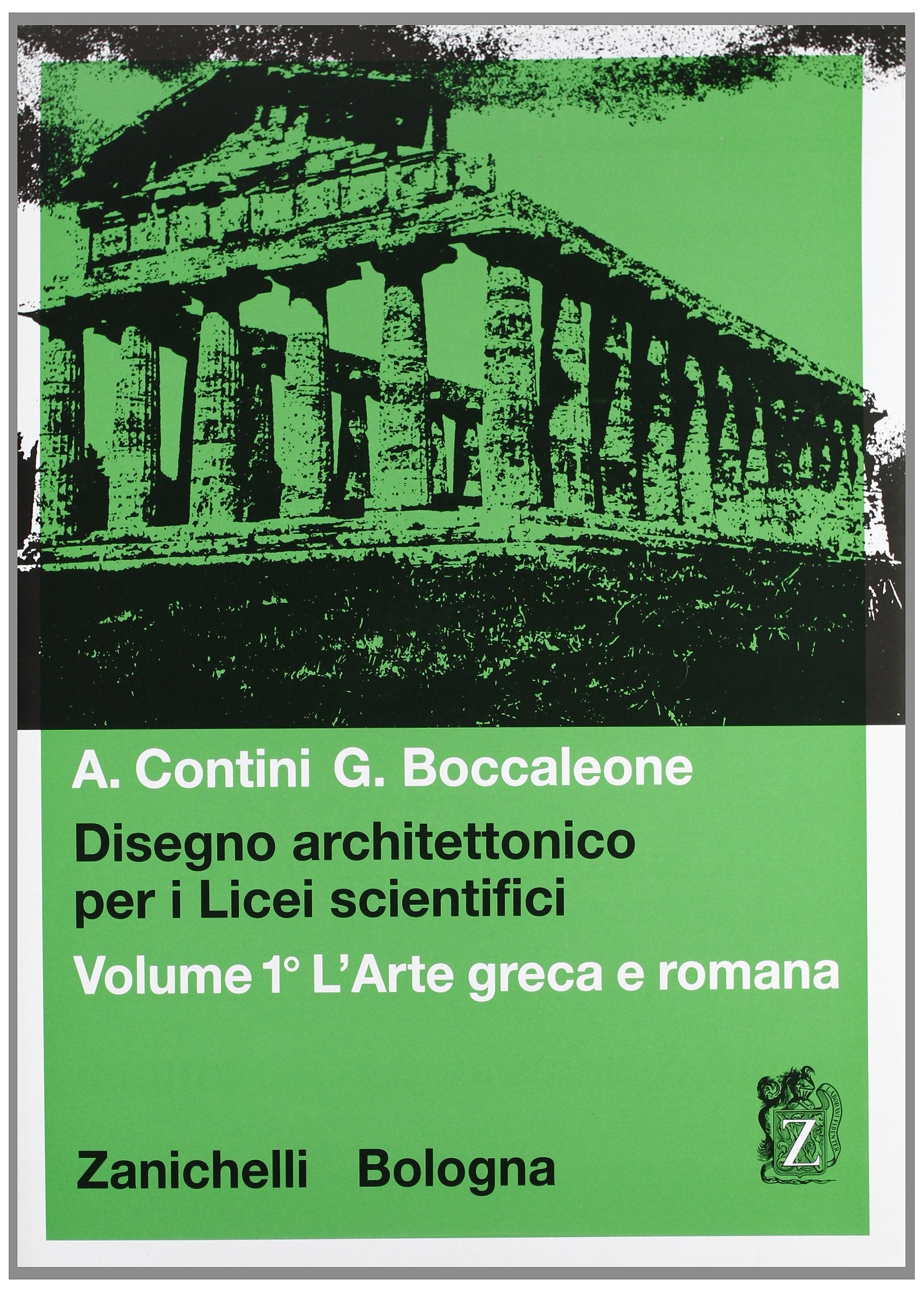 Disegno architettonico. Per i Licei scientifici. Arte greca e romana (Vol. 1) Non-fiction