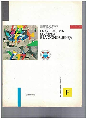 Moduli di matematica F. La geometria euclidea e la congruenza. Per le Scuole superiori book