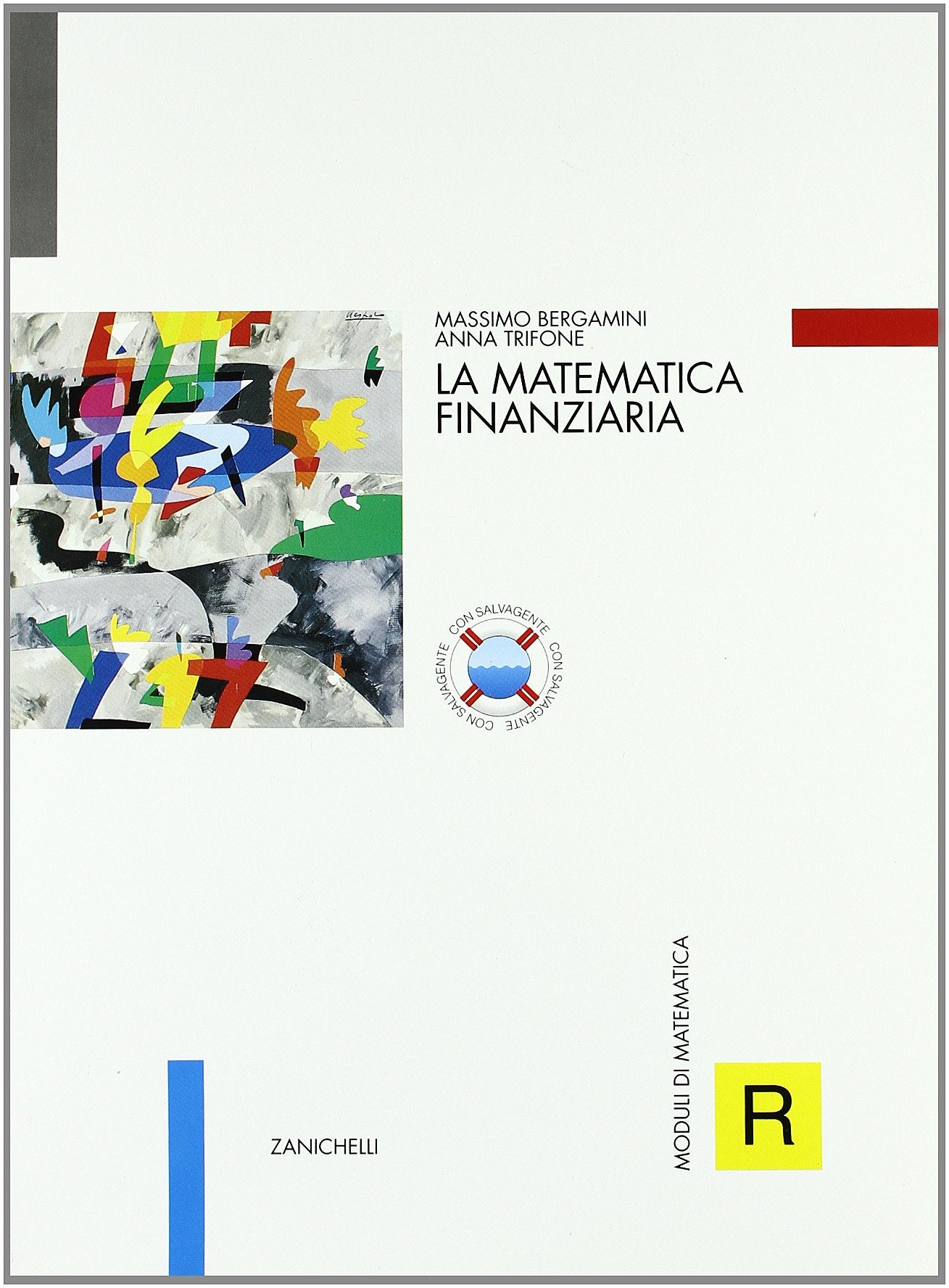 Moduli di matematica R. La matematica finanziaria. Per le Scuole superiori book