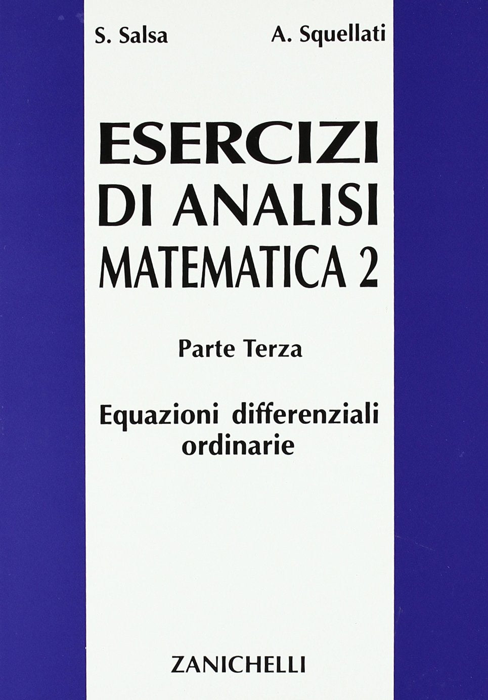 Esercizi di analisi matematica 2. Equazioni differenziali ordinarie (Vol. 3) Mathematics