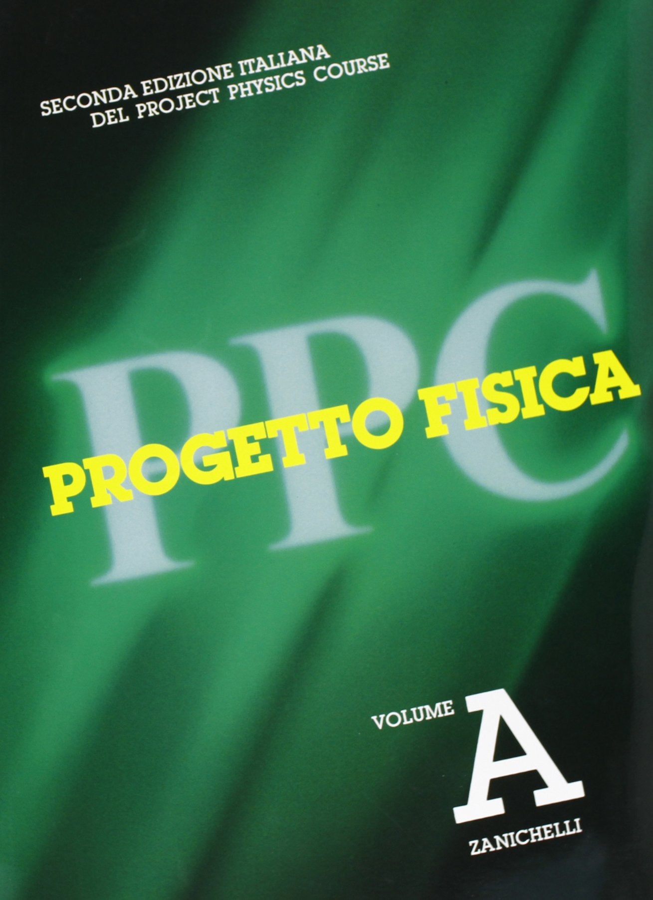 Progetto fisica. Vol. A. Per le Scuole superiori book