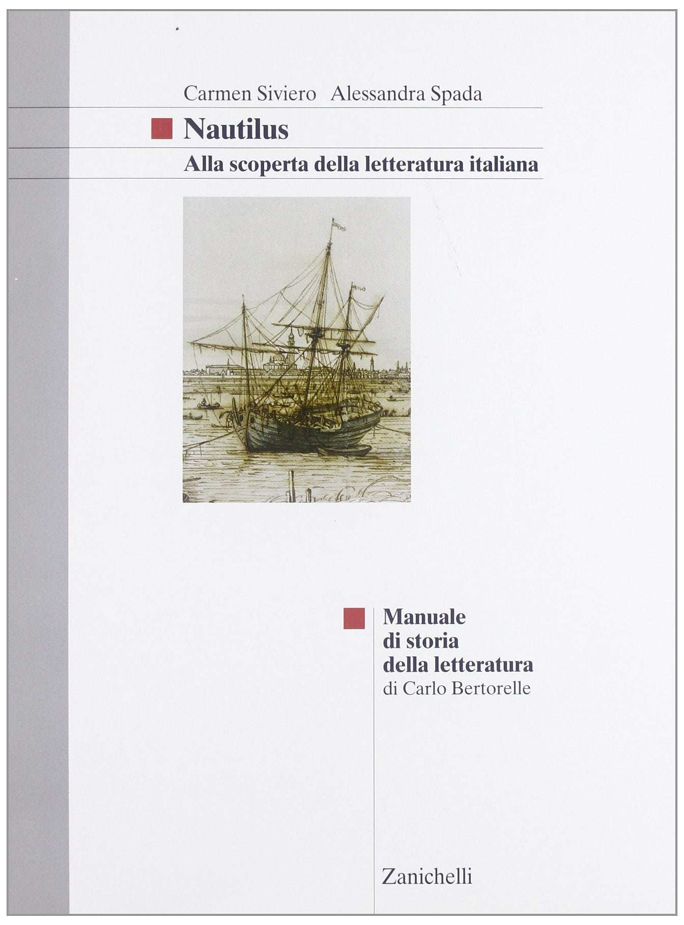 Nautilus. Alla scoperta della letteratura italiana. Manuale di storia della letteratura. Per le Scuole superiori Non-fiction