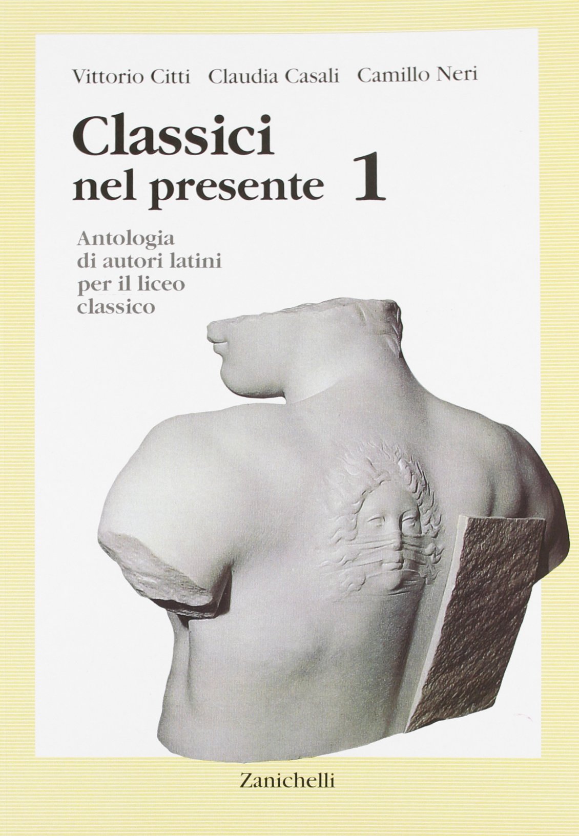 Classici nel presente. Per i Licei e gli Ist. Magistrali. Con espansione online (Vol. 1) book