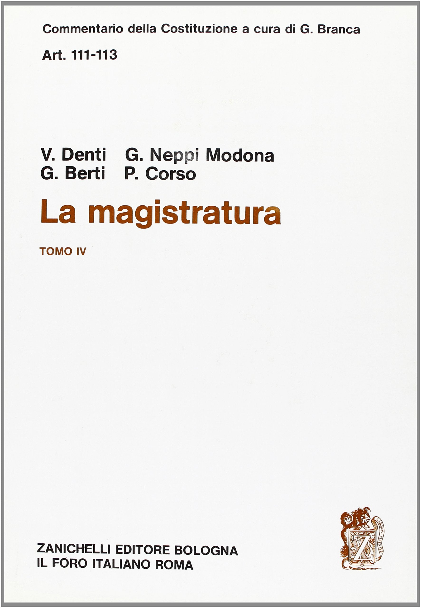 Commentario della Costituzione. La magistratura (artt. 111-113) (Vol. 4) (Diritto. Commentari) Books