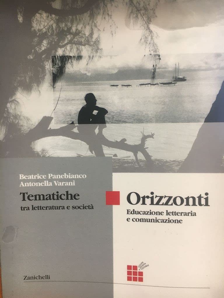 Orizzonti. Tematiche tra letteratura e società. Per le Scuole superiori Non-fiction