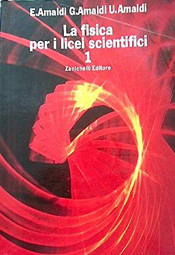 Fisica. Per il Liceo scientifico (Vol. 1) book