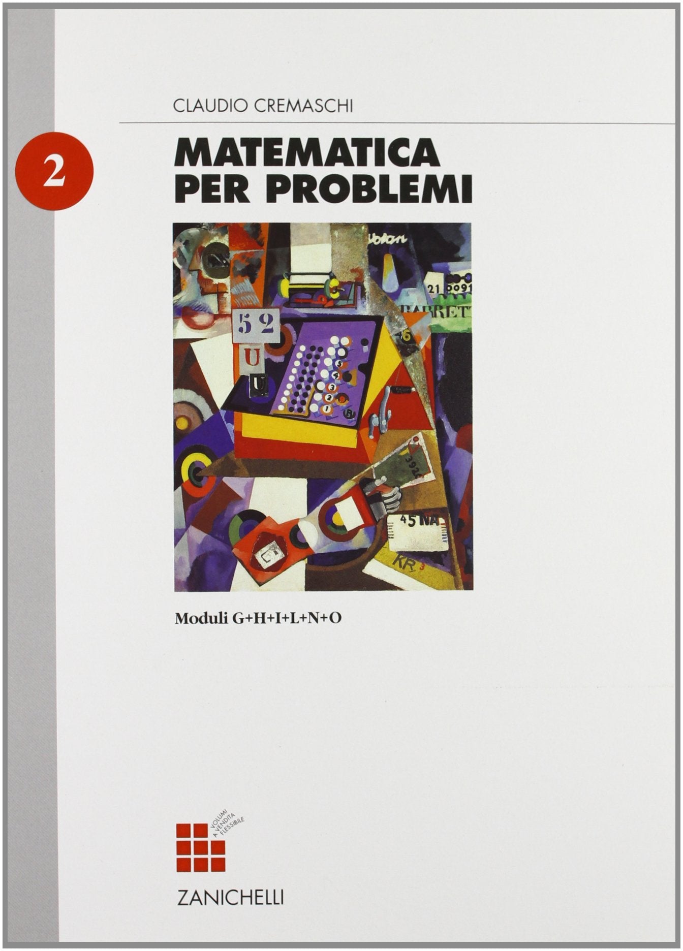 Matematica per problemi. Modulo G-H-I-L-N-O. Per le Scuole superiori (Vol. 2) Non-fiction