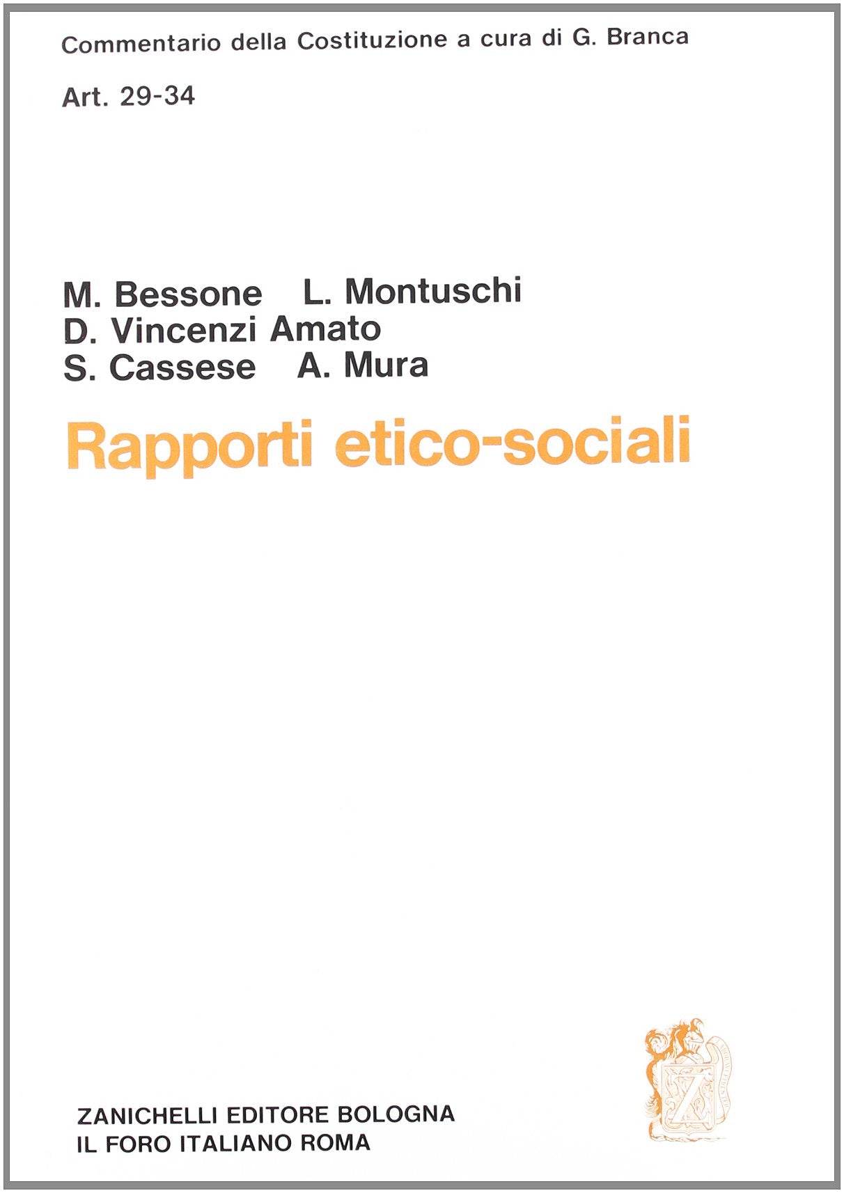 Commentario della Costituzione. Rapporti etico-sociali (artt. 29-34) book