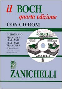Il Boch. Dizionario francese-italiano, italiano-francese. Con CD-ROM (Opere di consultazione. Lingua francese) Foreign Languages ​​& Dictionaries