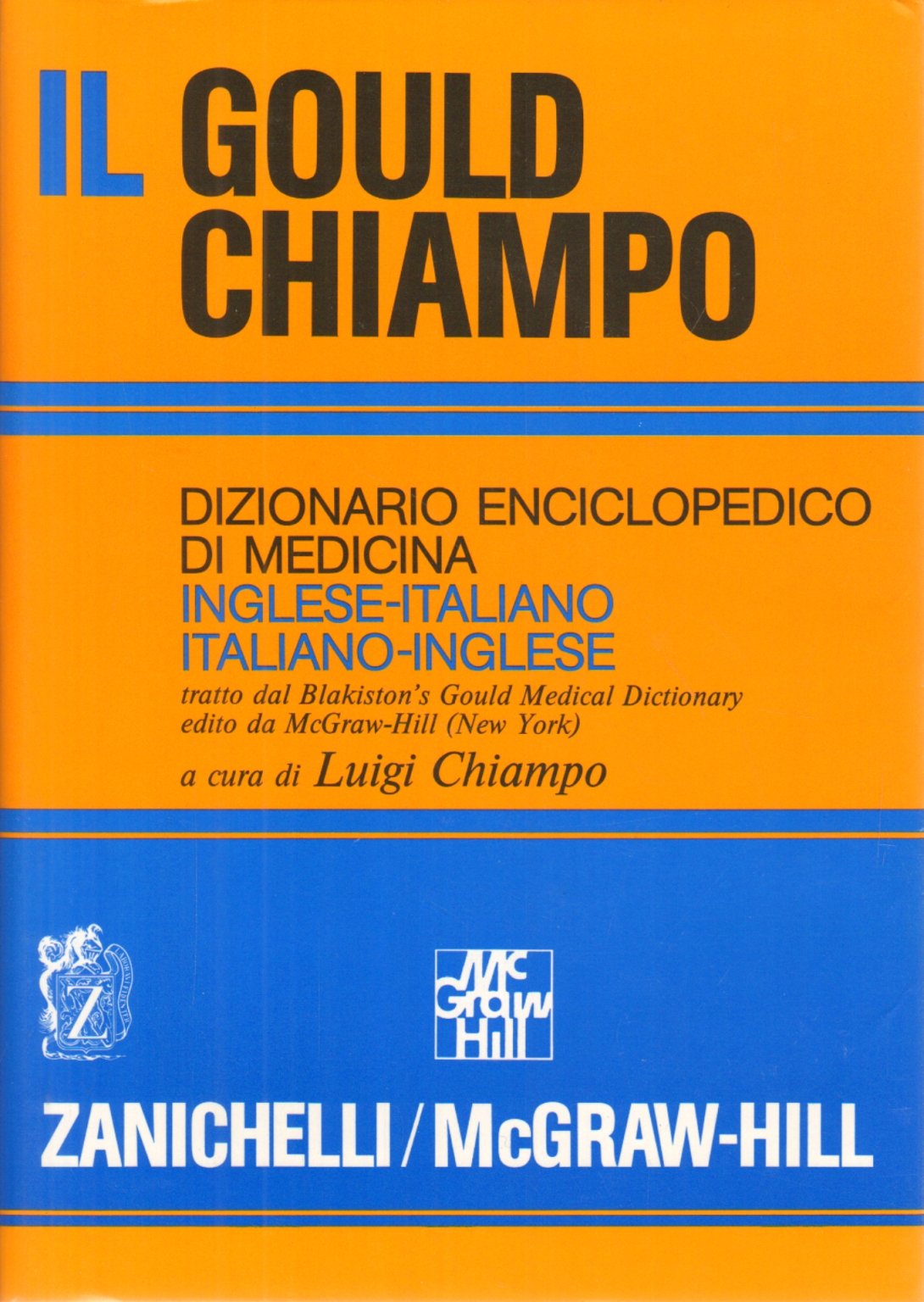 Dizionario enciclopedico di medicina Gould-Chiampo (I grandi dizionari) Medicine