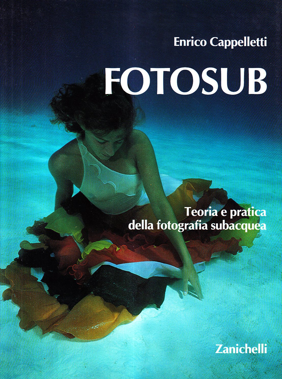 Fotosub. Teoria e pratica della fotografia subacquea book