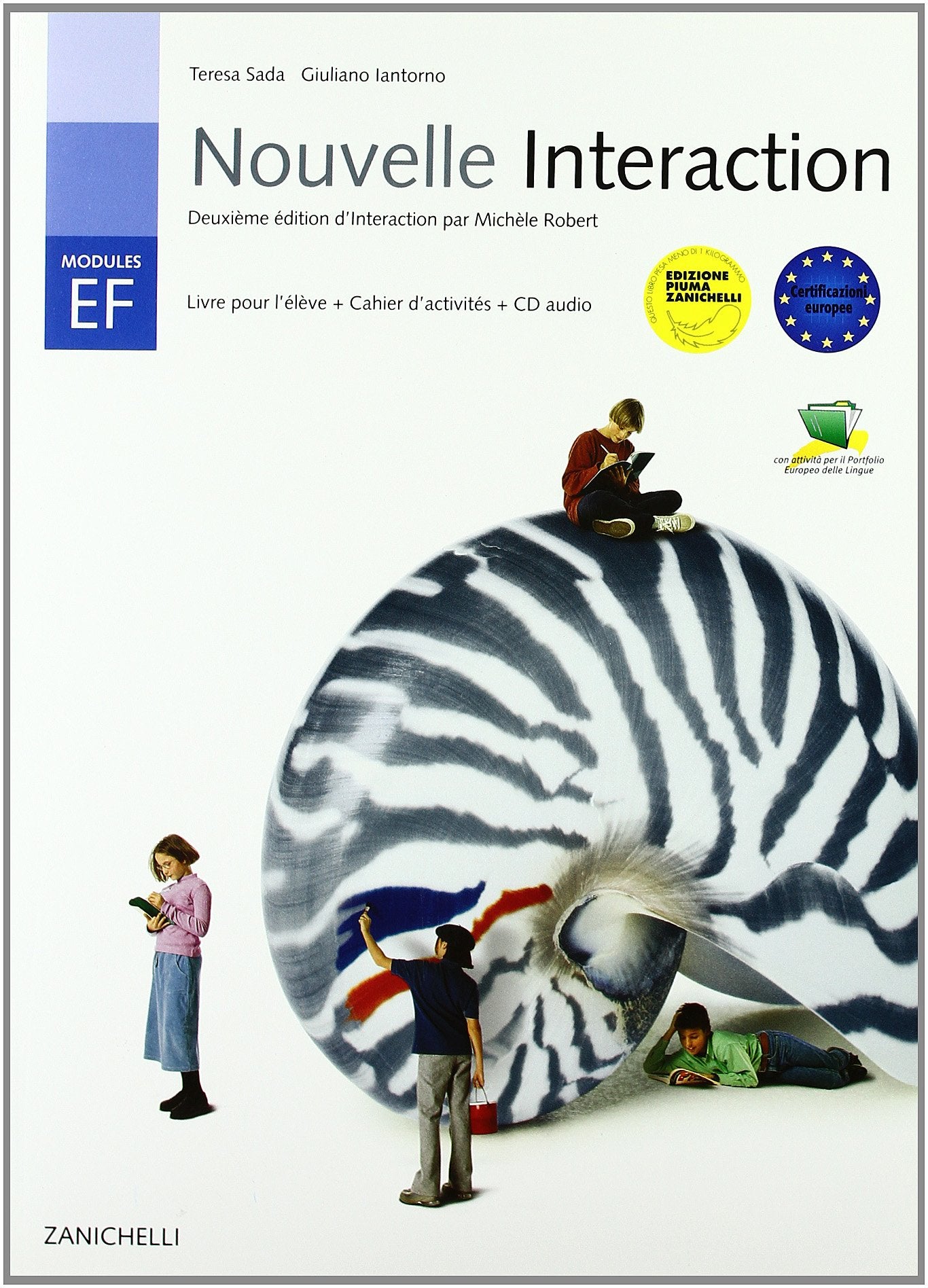 Nouvelle Interaction. Livre pour l'élève. Cahier d'activités. Modulo E-F. Per la Scuola media. Con CD Professional & Reference Books