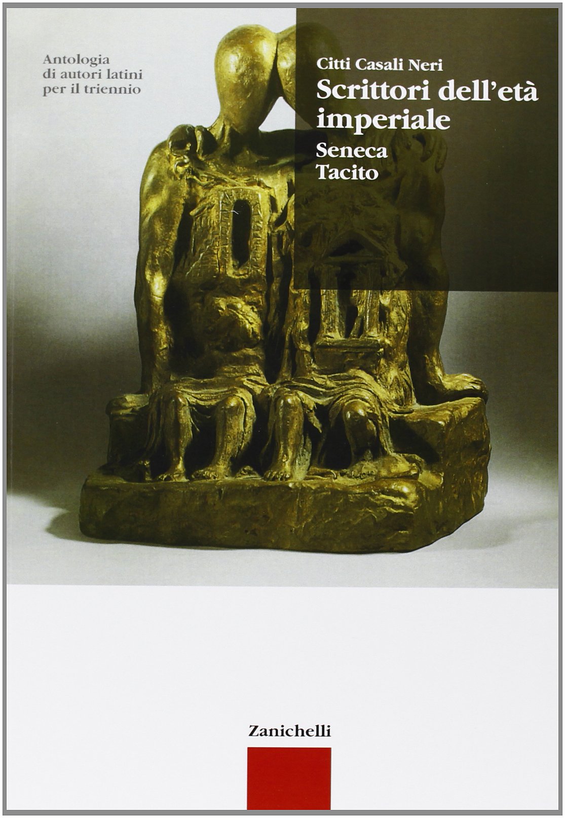 Antologia di autori latini. Scrittori dell'età imperiale. Seneca, Tacito. Per il triennio book