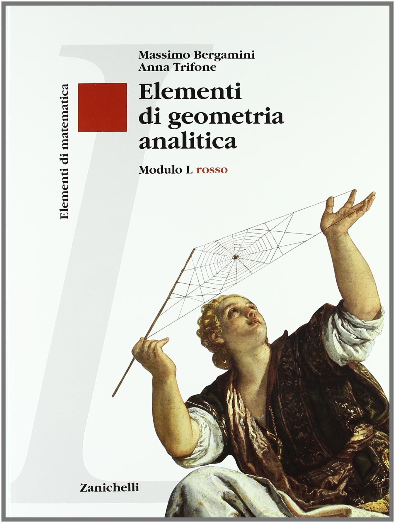 Elementi di matematica. Modulo L rosso. Elementi di geometria analitica. Per le Scuole superiori Non-fiction