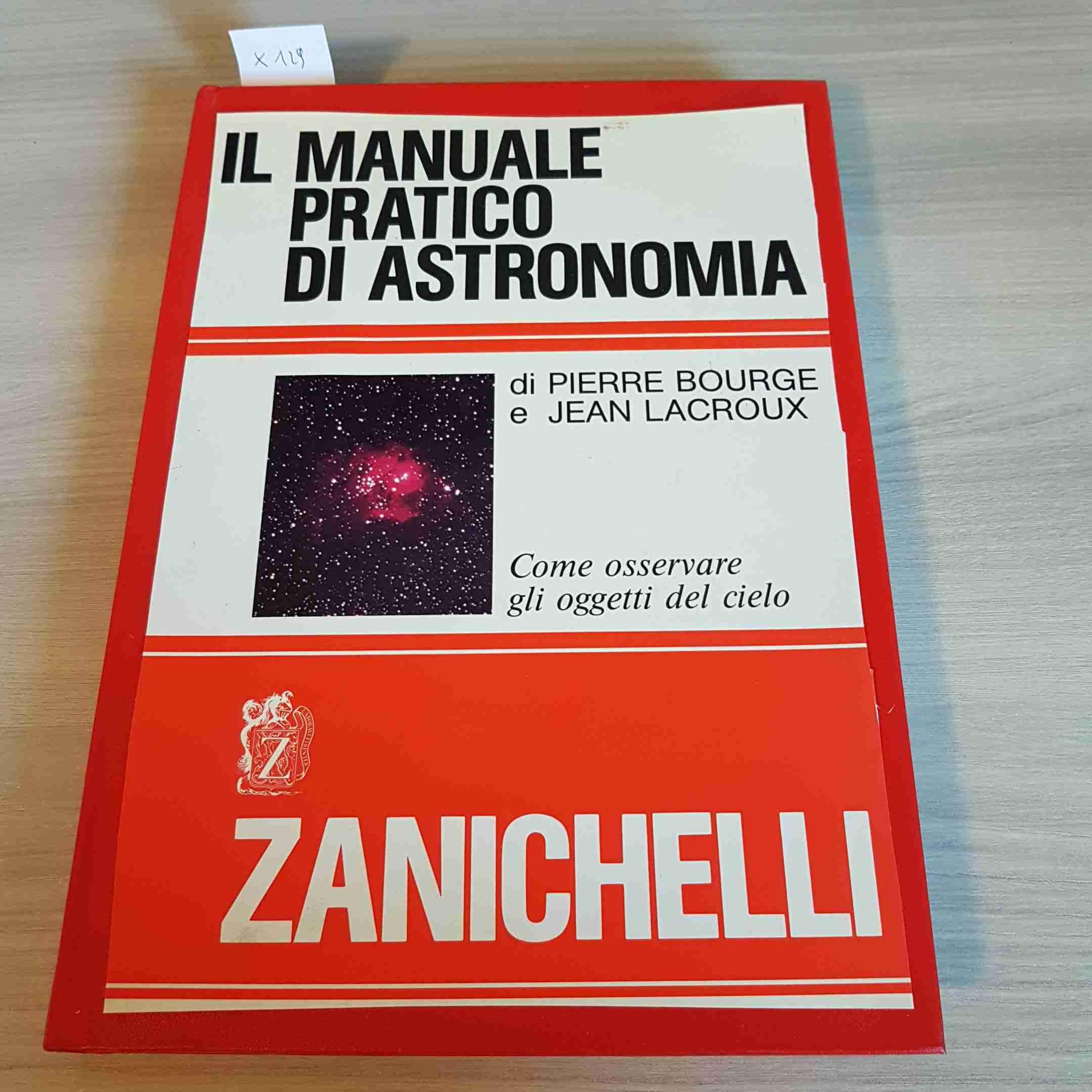 Il manuale pratico di astronomia. Come osservare gli oggetti del cielo book
