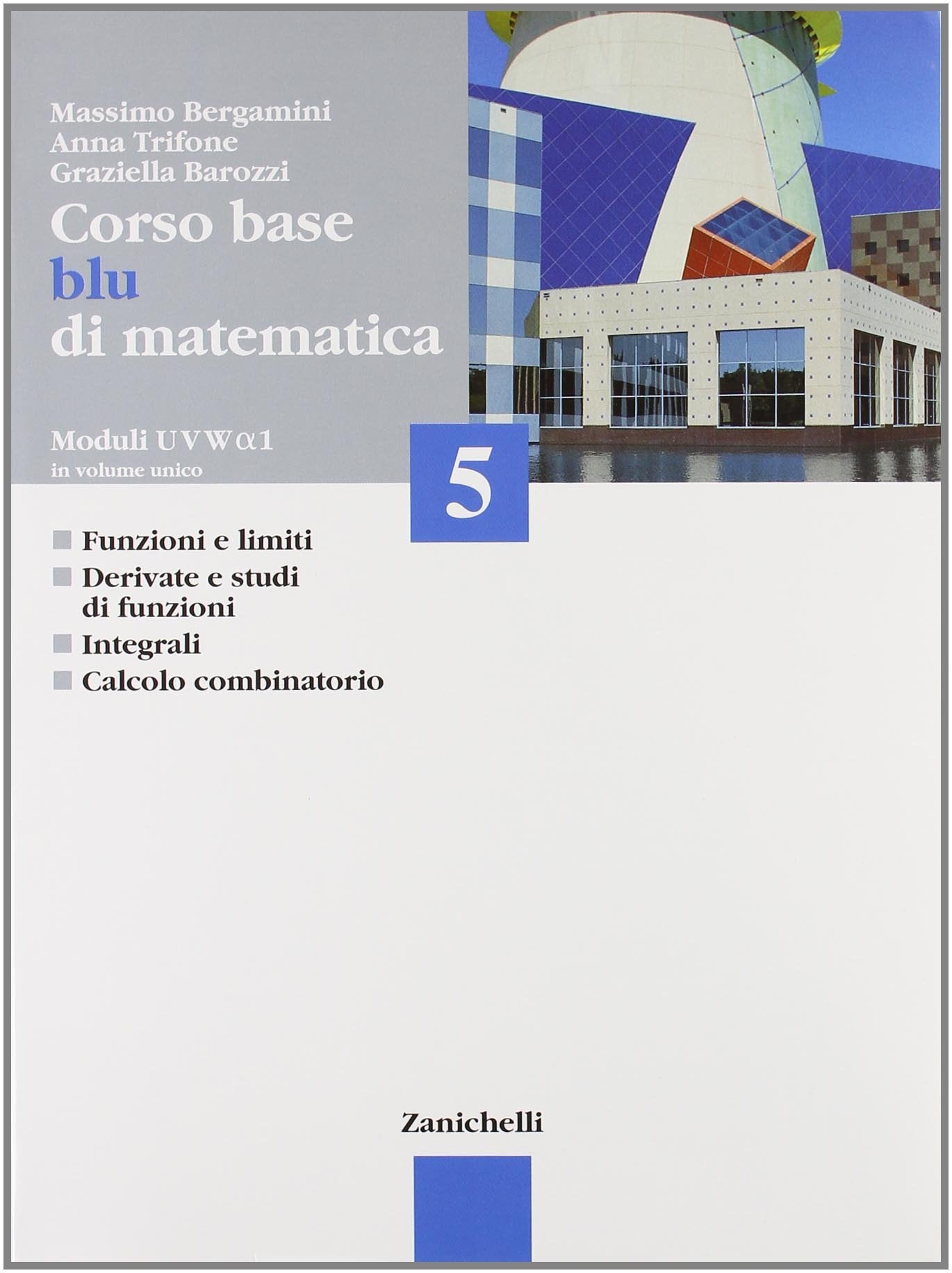 Corso base blu di matematica. Modulo U-V-W-Alfa 1. Per le Scuole superiori (Vol. 5) Non-fiction