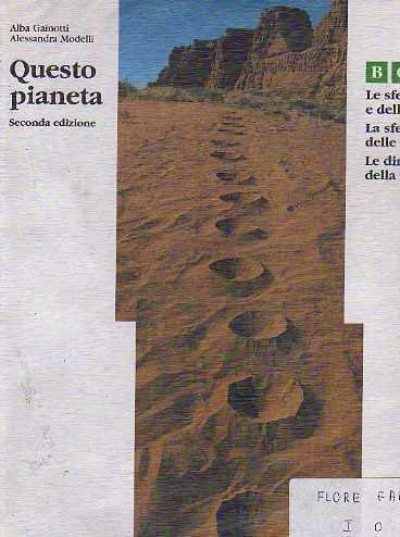 Questo pianeta. Volume B-C-D: Le sfere dell'aria e dell'acqua-La sfera delle rocce-Le dinamiche della Terra book
