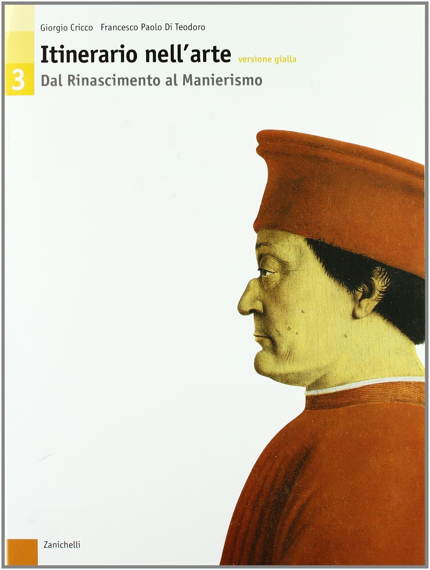 Itinerario nell'arte. Versione gialla. Per le Scuole superiori. Dal Rinascimento al Manierismo (Vol. 3) Study Guides