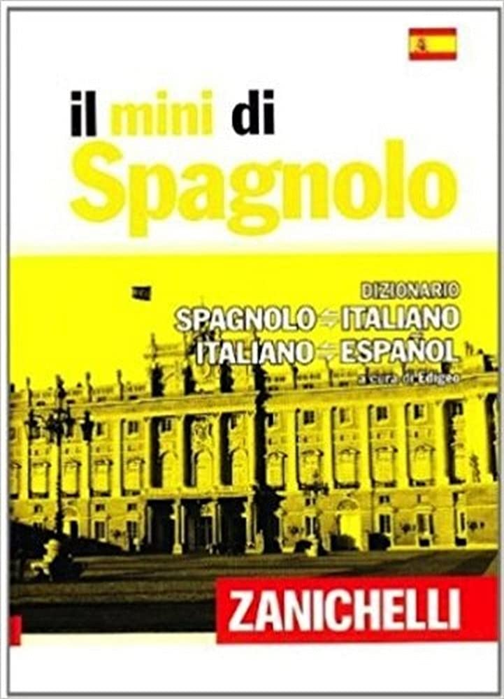 Il mini di spagnolo. Dizionario spagnolo-italiano, italiano-spagnolo (I Mini Zanichelli) Foreign Languages ​​& Dictionaries