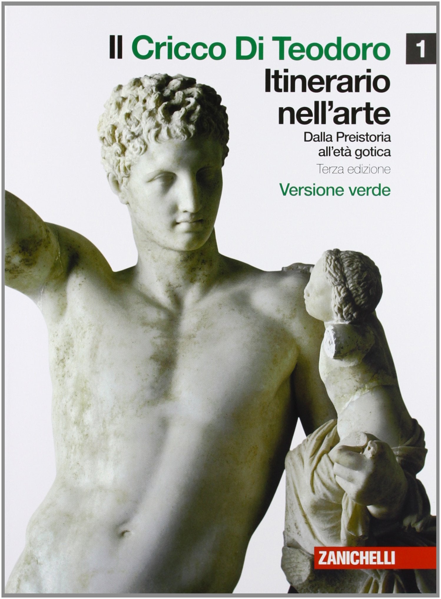 Il cricco di Teodoro. Itinerario nell'arte. Ediz. verde. Per le Scuole superiori. Con espansione online. Dalla Preistoria all'età gotica (Vol. 1) Professional & Reference Books
