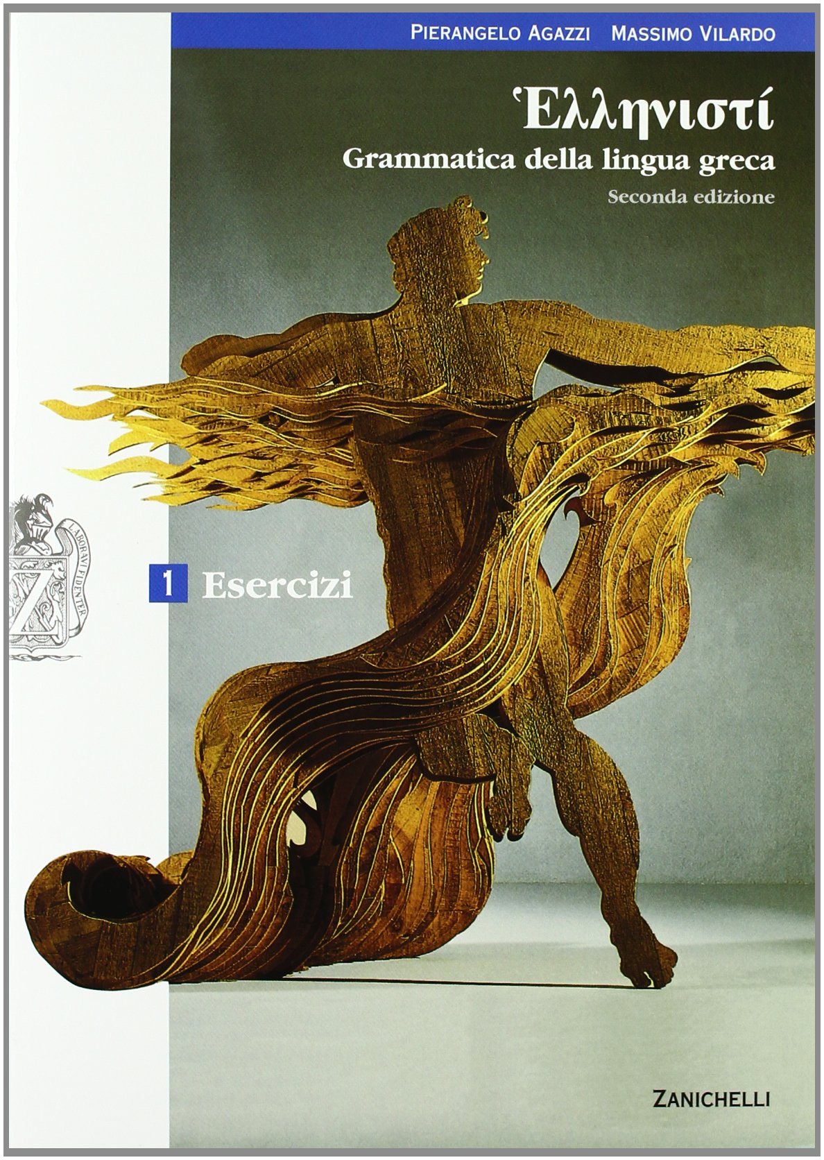 Hellenistì. Corso di lingua e cultura greca. Esercizi. Per i Licei e gli Ist. magistrali. Con espansione online (Vol. 1) book