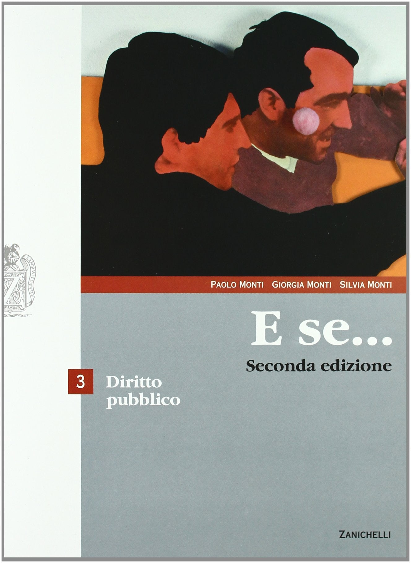 E se... Per le Scuole superiori. Con espansione online. Diritto pubblico (Vol. 3) book