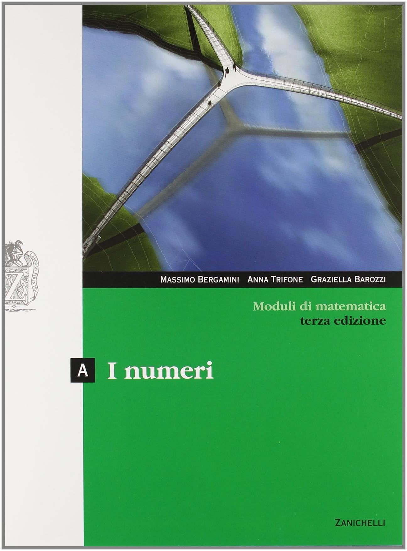 Moduli di matematica. Modulo A: I numeri. Per le Scuole superiori. Con espansione online book