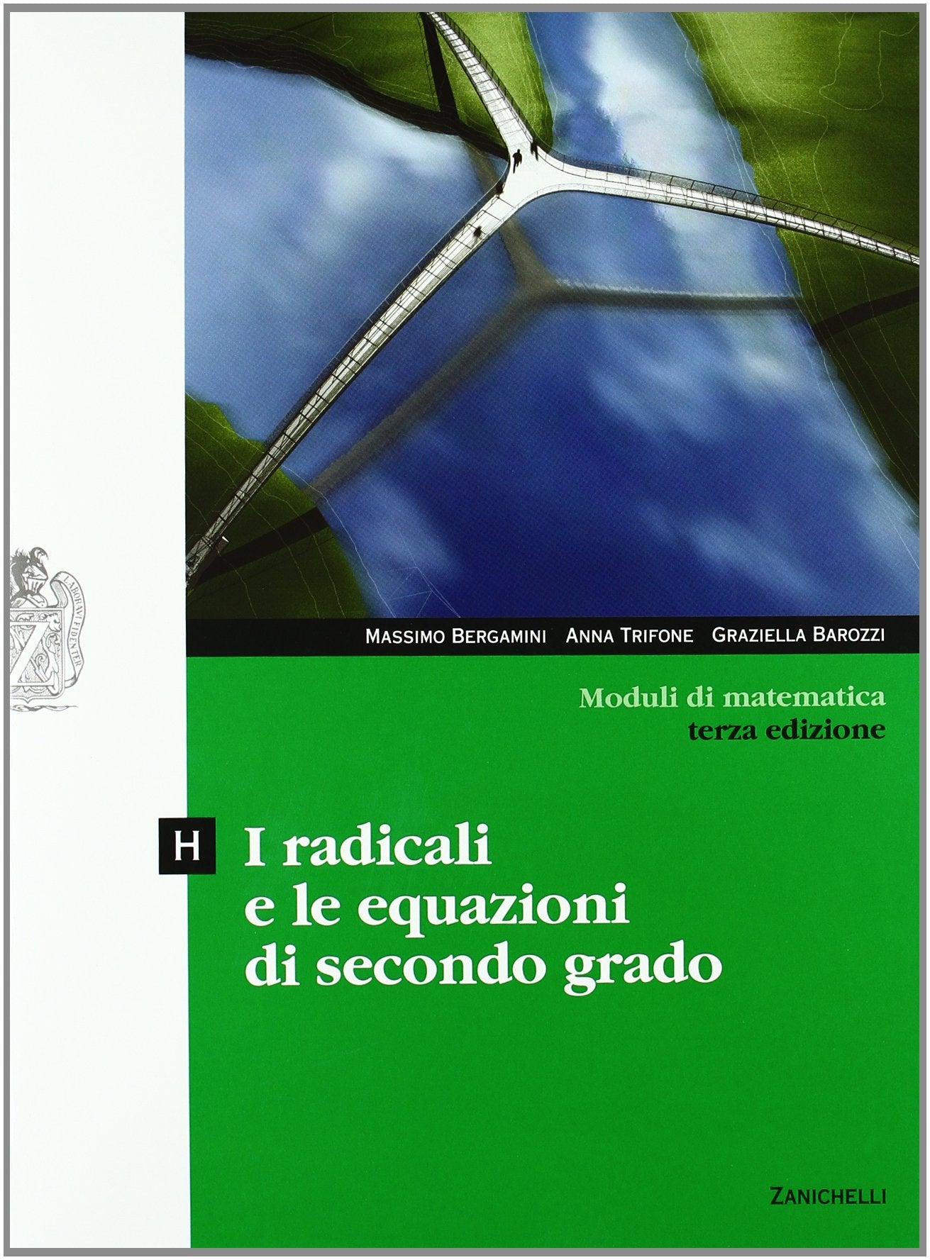 Moduli di matematica. Modulo H: I radicali e le equazioni di secondo grado. Per le Scuole superiori. Con espansione online book
