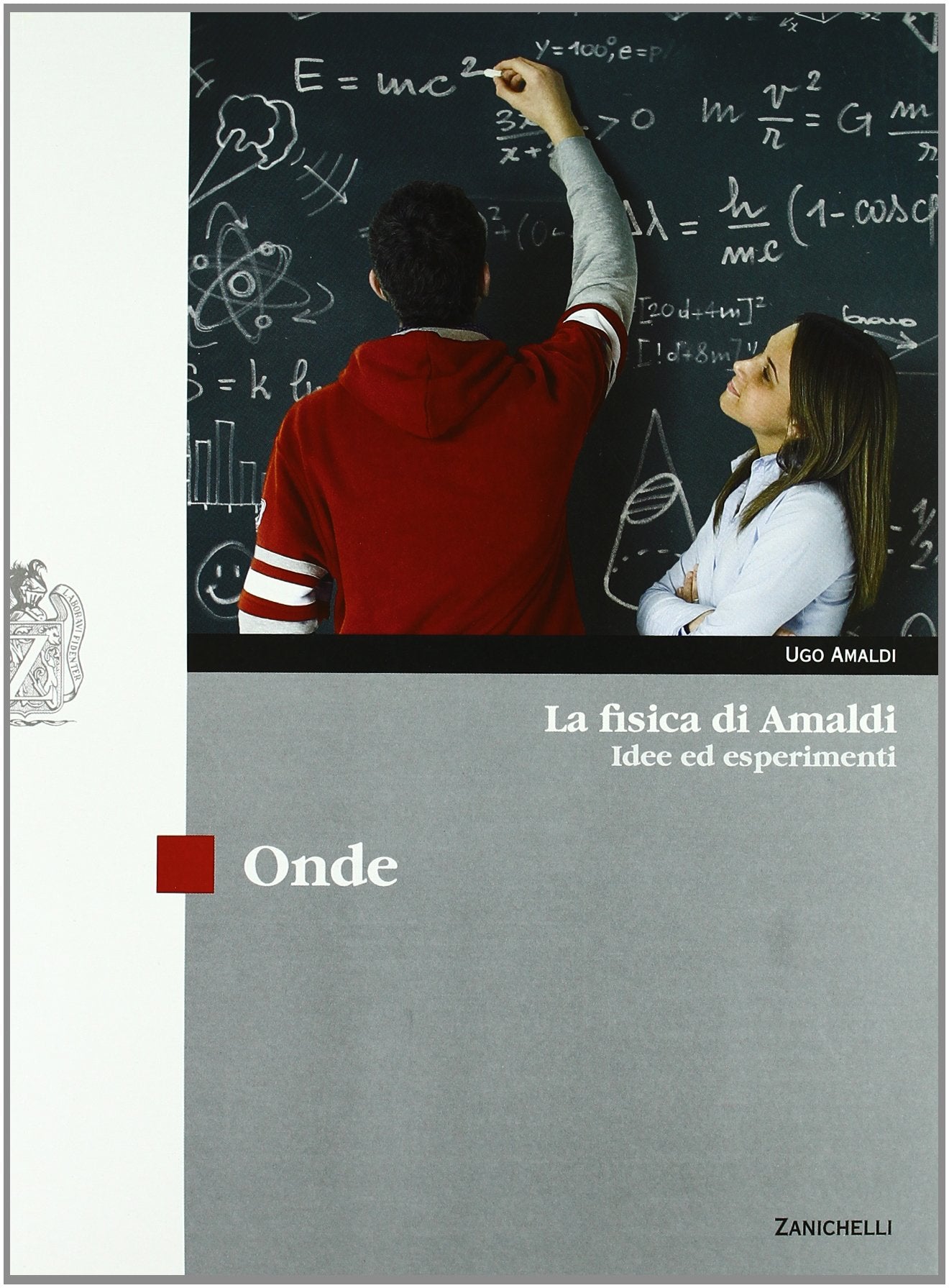 La fisica di Amaldi. Idee ed esperimenti. Onde. Per il Liceo scientifico. Con espansione online Natural Sciences