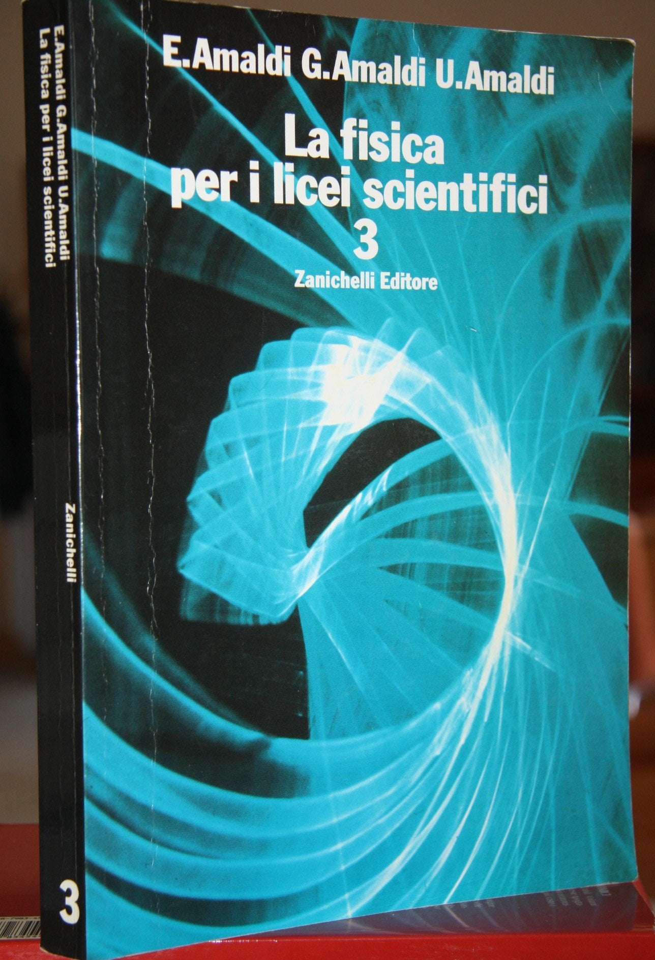 La fisica. Per il Liceo scientifico (Vol. 3) Natural Sciences