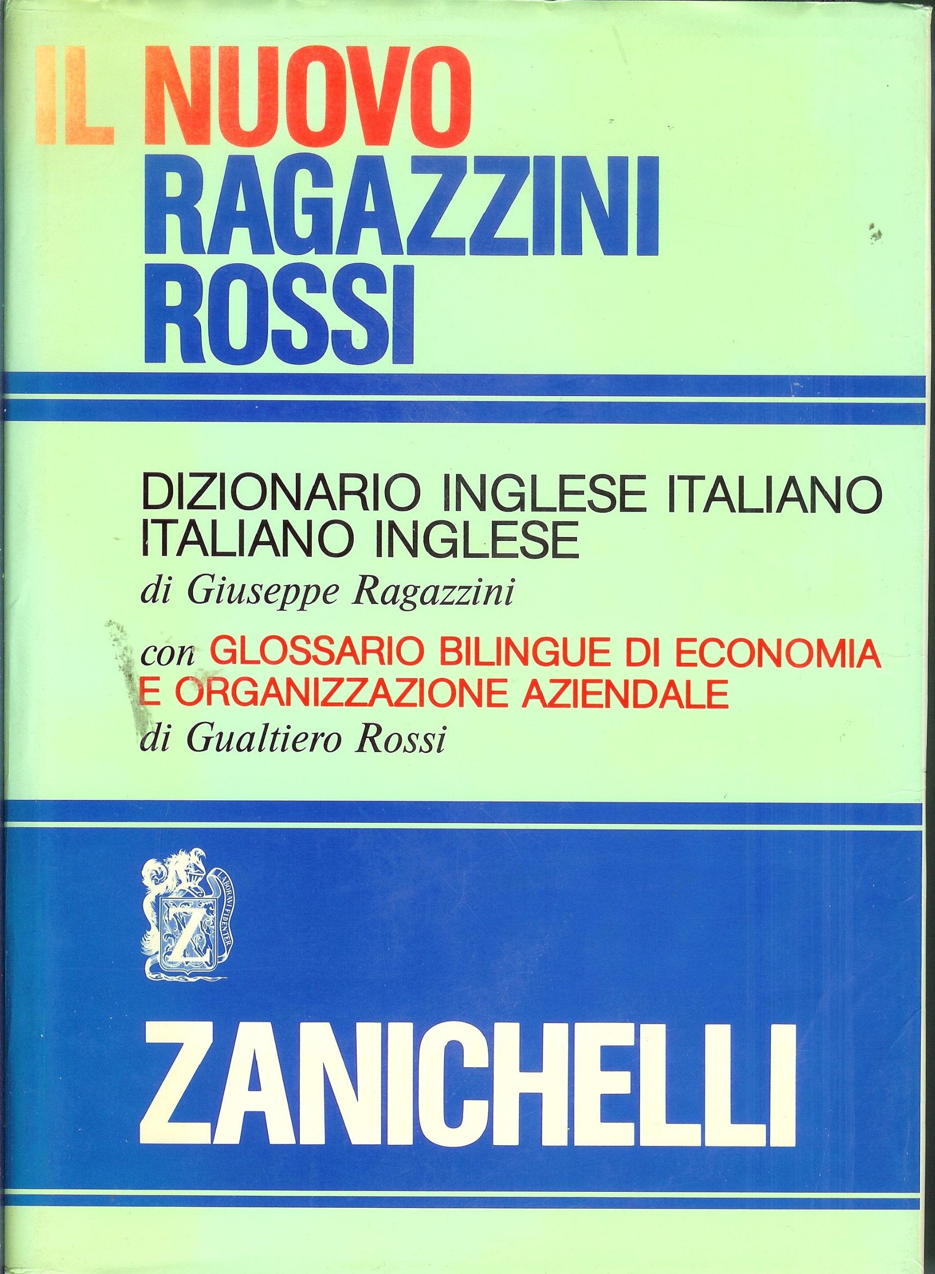 Dizionario inglese-italiano, italiano-inglese-Glossario bilingue di economia e organizzazione aziendale book