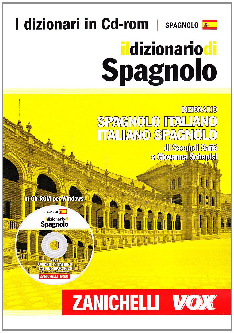 Il dizionario di spagnolo. Dizionario spagnolo-italiano, italiano-spagnolo. CD-ROM book