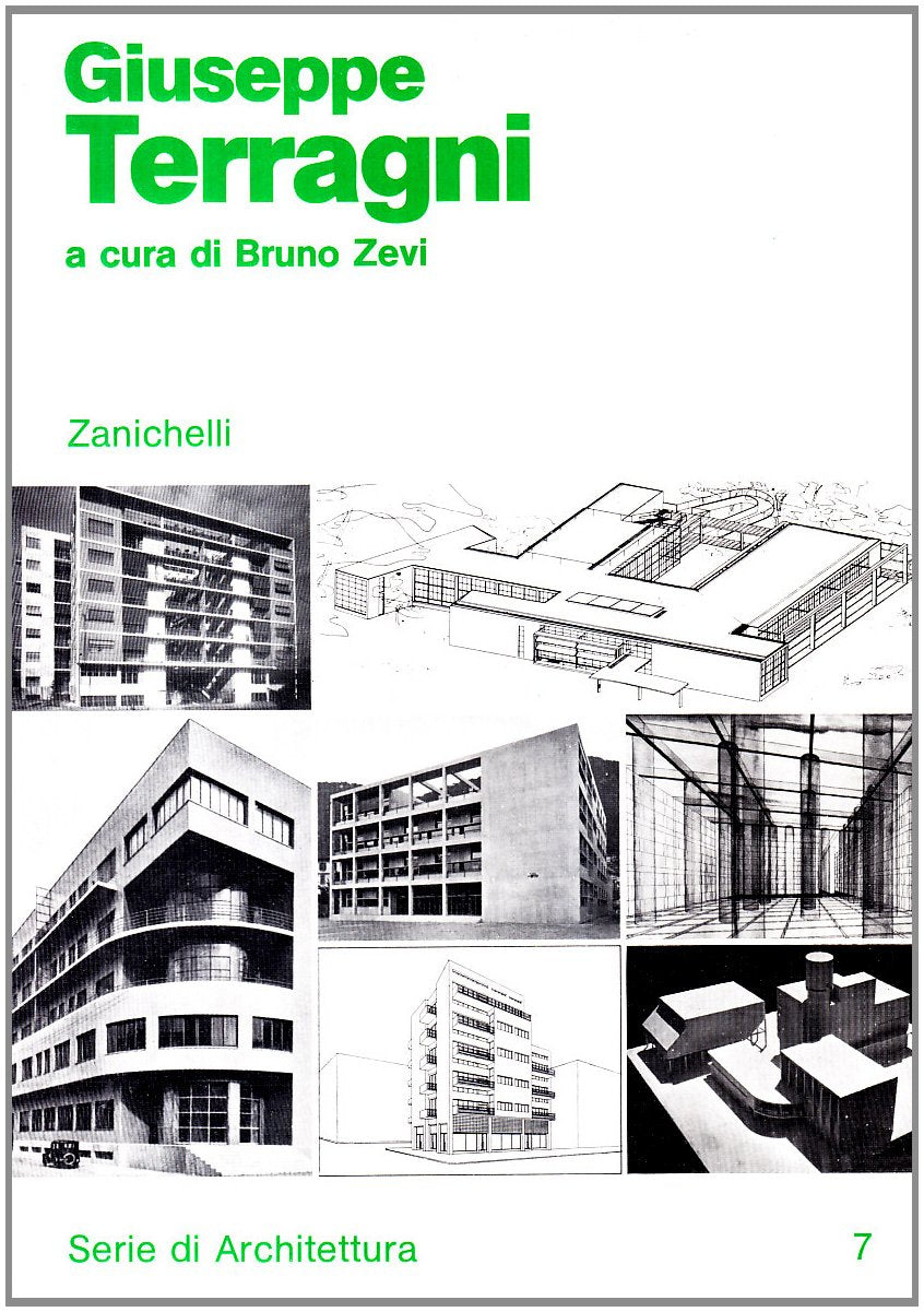 Giuseppe Terragni (Serie di architettura, Band 7) Architecture
