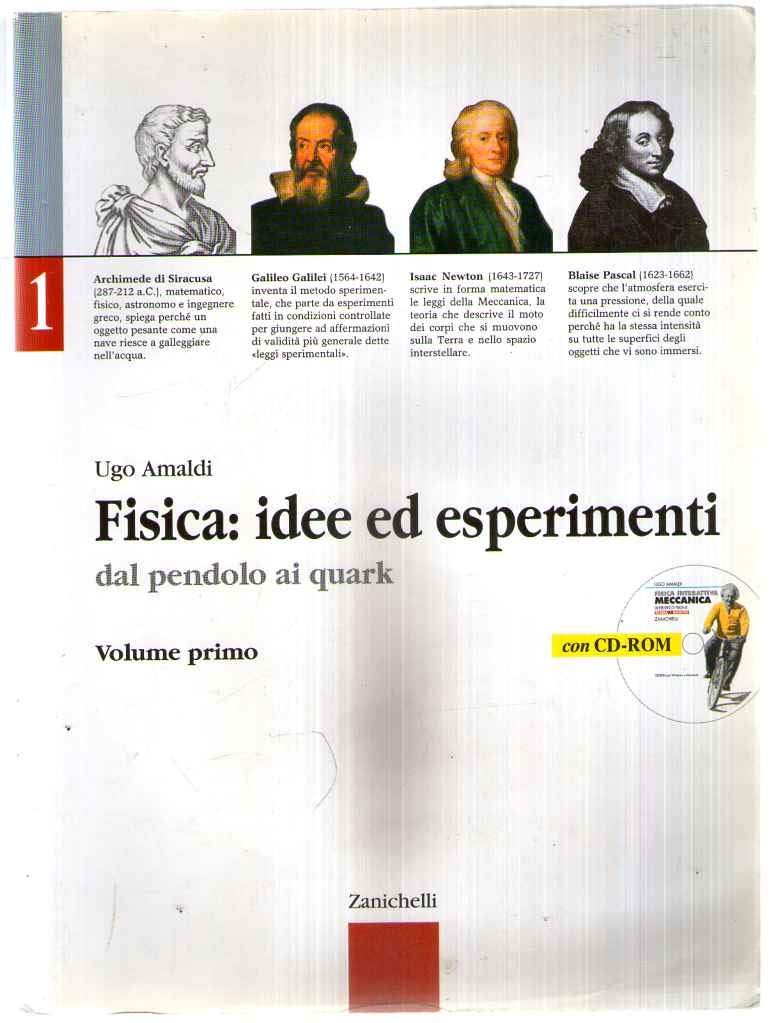 Fisica idee ed esperimenti. Dal pendolo ai quark. Per le Scuole superiori. Con CD-ROM: Meccanica (Vol. 1) book