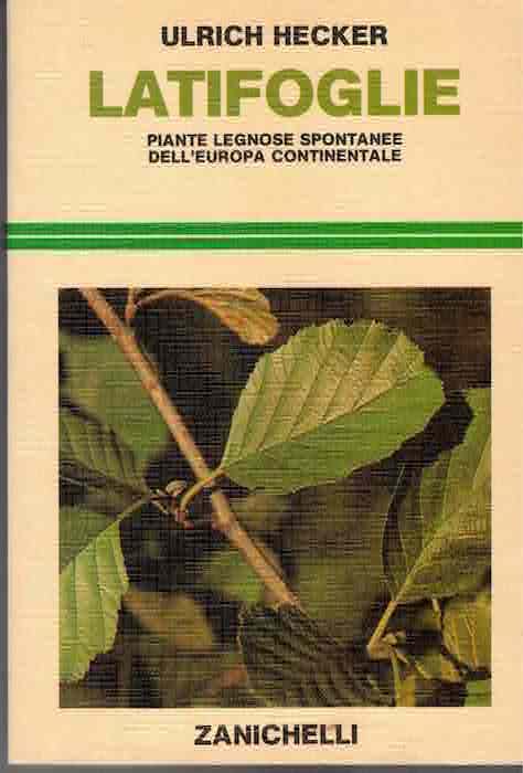 Latifoglie. Piante legnose spontanee dell'Europa continentale book